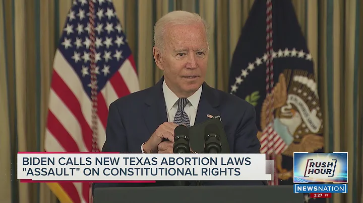 Biden calls new Texas abortion laws "assault" on constitutional rights