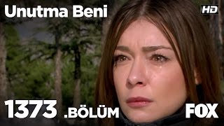 Unutma Beni 1373. Bölüm