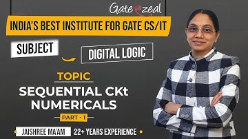 Sequential CKT | Digital CKT | Boolean Algebra | Digital logic | By Jaishree Gupta | Gate 2023
