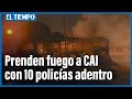 Incendiaron un CAI con 10 policías adentro y buses del SITP fueron vandalizados y quemados