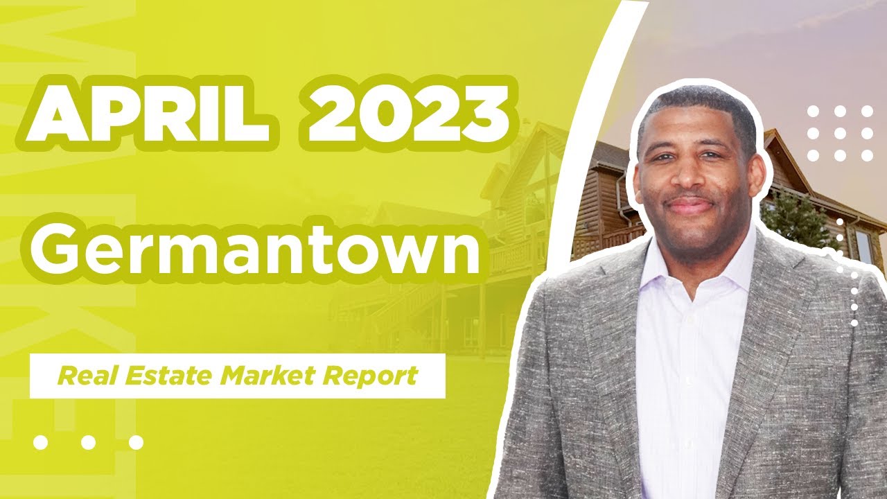 What's New in the Germantown Real Estate Market for April 2023? YouTube