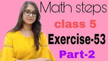 Math Steps 5 Exercise 53 Part-2 (Q.6-Q.10)