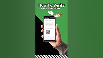 How To Verify WeChat QR code #wechat