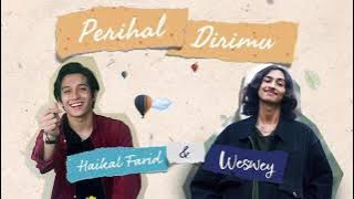 Haikal Farid & Weswey - Perihal Dirimu (High Quality)