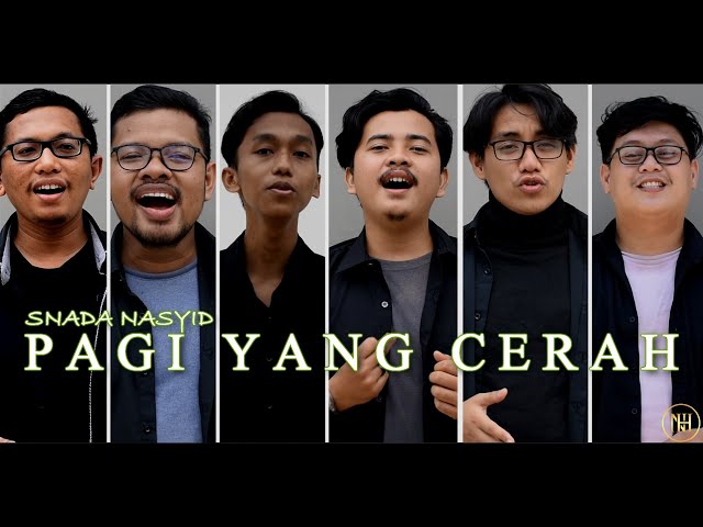 Snada - Pagi Yang Cerah Acapella Version Mouth Only [N-Heart Nasyid] ft Alvin Winas & Fajrul Hadi class=