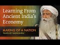 Learning From Ancient India’s Economy - Sadhguru