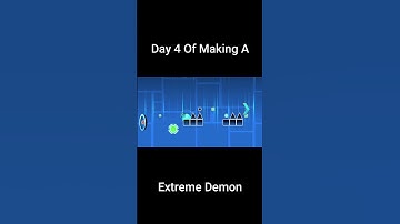 Day 4 Of Making A Extreme Demon In Geometry Dash  #geometrydash #gddemon #gaming #demonlevel #gd