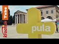 Pula | Die historische Stadt in Istrien