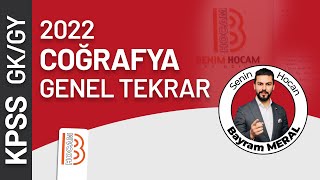 5) KPSS Coğrafya Genel Tekrar 5 Türkiye'nin Yeryüzü Şekilleri 2 - Nüfus - Tarım- 2022 - Bayram MERAL