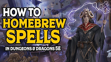 How to Homebrew Spells in Dungeons and Dragons 5e