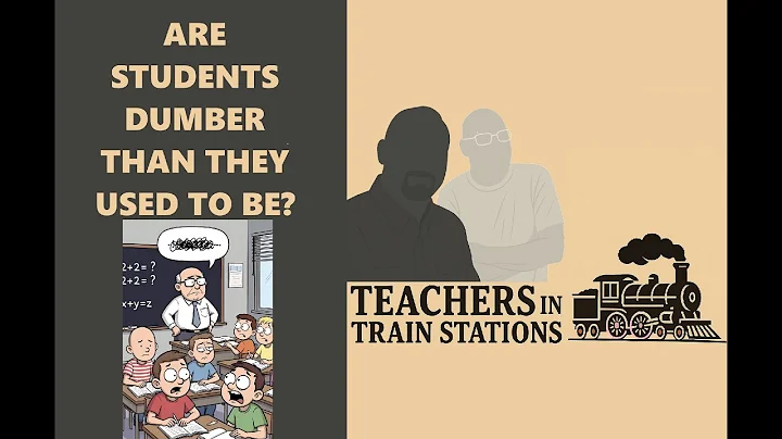 E62 Are STudents Dumber Than They Used To Be