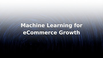 Machine Learning for eCommerce Growth [EVENT]