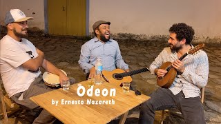 &quot;Odeon&quot;  played by Iago, Julio and Rodolfo