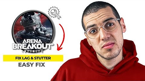 How To Fix Lag And FPS Drops In Arena Breakout Infinite in 2025