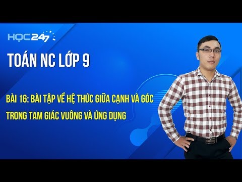 Video Toán NC Lớp 9 Bài 16: Bài tập về Hệ thức giữa cạnh và... - youtube