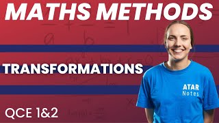 QCE Maths Methods 1&2 - Transformations