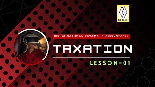 Introduction to taxation | Taxation | lesson- 01 | HNDA | Sinhala Explanation