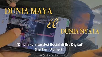 🎥 Dunia Maya, Dunia Nyata: Dinamika Interaksi Sosial di Era Digital (analisis) #sahiranadia