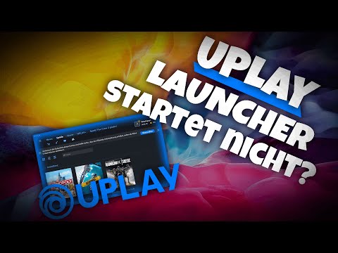 UPLAY LAUNCHER startet NICHT?? | Problemlösung | GERMAN TUTORIAL | 2022