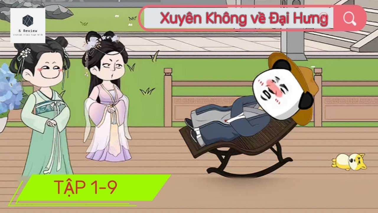 Full Tập 1-9 (END ) |Hà Nhân Xuyên Không Về Đại Hưng | #hoathinh2d # ...