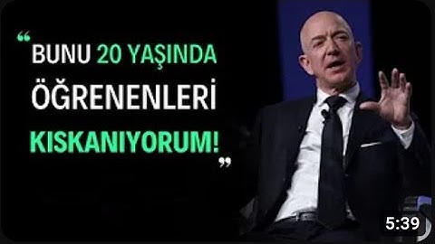 5 DAKİKA’DA HAYATIN DEĞİŞECEK JEFF BEZOS KEŞKE BUNLARI GENÇKEN BİLSEYDİM