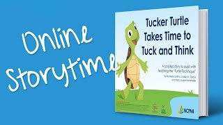 Online Storytime: Tucker Turtle Takes Time to Tuck and Think