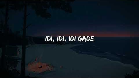 Senidah - Idi Gade (Text/Lyrics) 1 Hour