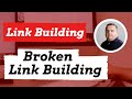 Broken Link Building | SEO Link Building Tutorial | Link Building Methods