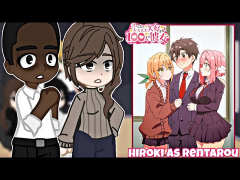 NTR Kokujin No Tenkousei React To Hiroki As Rentarou Aijou 100 Kanojo Gacha React 