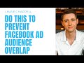 Facebook Ads | Combine Ad Sets, Remove Duplicate Audiences, Prevent Overlap & Combine Retargeting