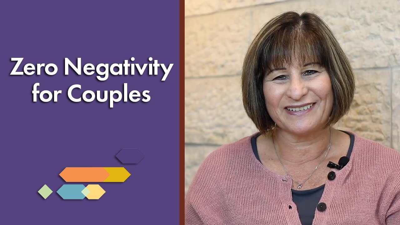 Practice Zero Negativity in Your Relationship - YouTube
