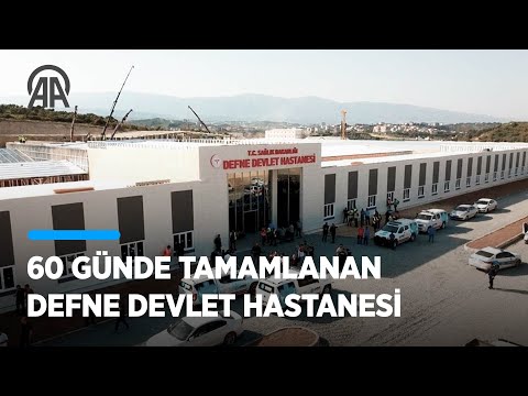 60 Günde Tamamanlanan Defne Devlet Hastanesi