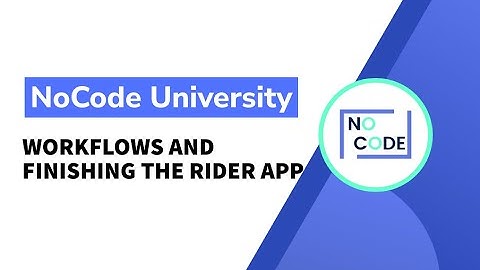 [How-To Build your own version of Uber] - Workflows and finishing the Rider app