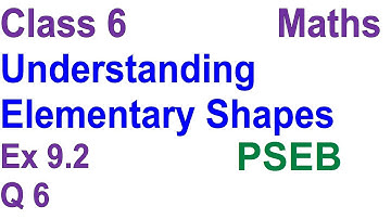Q 6 | Ex 9.2 | Class 6 | Understanding Elementary Shapes | Chapter 9 | PSEB | Maths