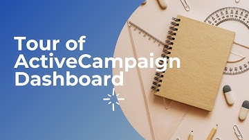 1. Tour of ActiveCampaign Dashboard