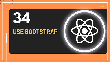 React JS Tutorial - 34- Use Bootstrap