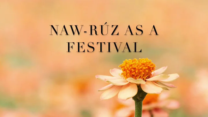 "Naw-Rz as a Festival" by Amelia & Anisa | Baha'i ...