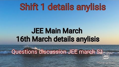 JEE Main 2021 Question paper solution (16th March Shift 1)| JEE 2021 S1 details anylisis|Shocking 😱😱