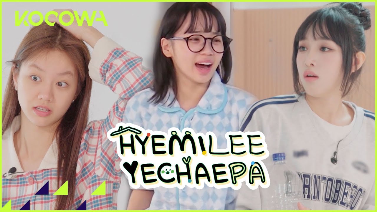 Chae Won loses her cool...and everyone loves it | HYEMILEEYECHAEPA Ep 2 | KOCOWA+ | [ENG SUB]