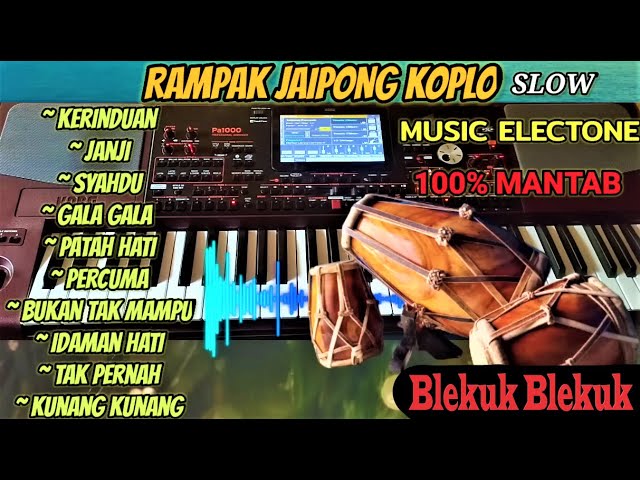 DANGDUT KOPLO RAMPAK JAIPONG FULL BASS GLERR - KERINDUAN - KENDANG RAMPAK JOSS BLEKUK BLEKUK class=