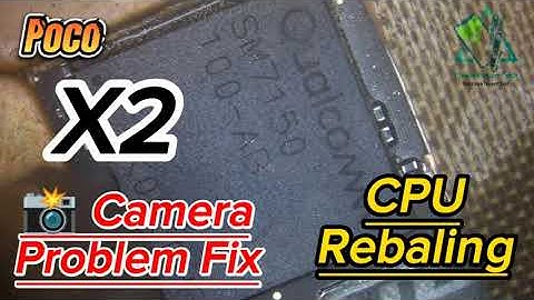 Poco X2 Camera Not Working  | POCO X2 Touch Not Working | Poco X2 CPU Reball |