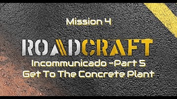 Roadcraft Mission 4 Incommunicado Map Part 5 : Get To The Concrete Plant