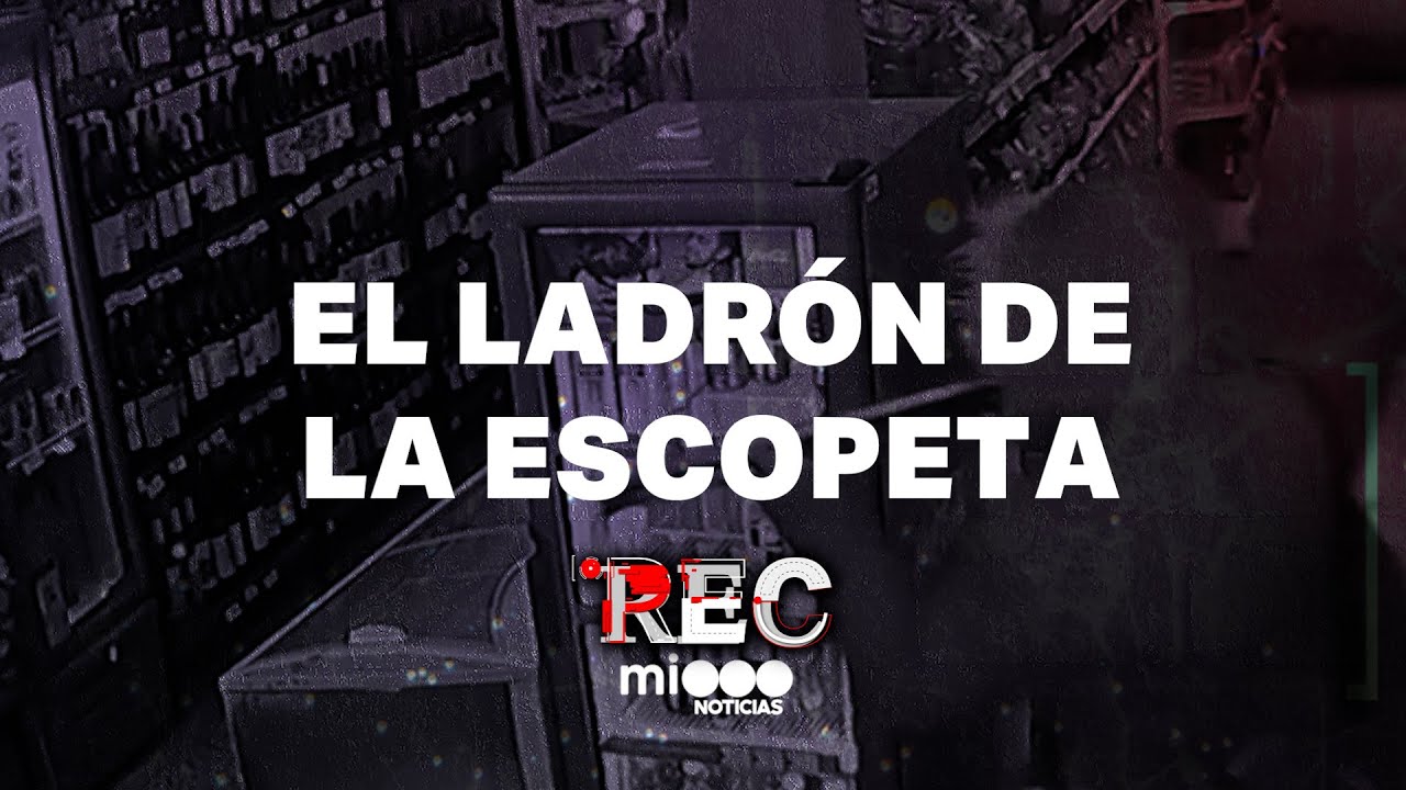 EL LADRÓN DE LA ESCOPETA - MUJER LOS ECHA A TIROS - #REC