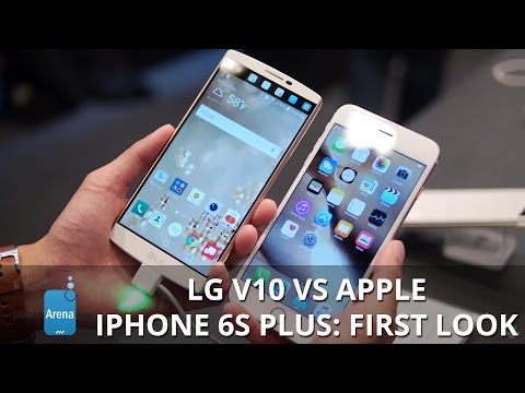 LG V10 vs Apple iPhone 6s Plus: first look