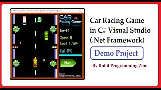 Car Racing Game in C# Visual Studio(Demo) By Rohit Programming Zone