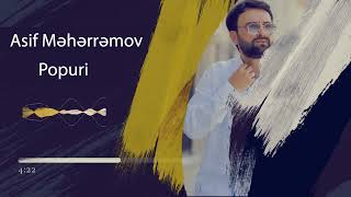 Asif Meherremov - Popuri Yeni 2022