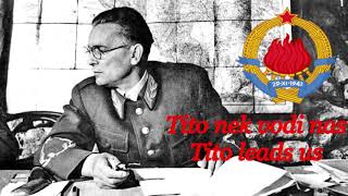 Tito nek vodi nas - Tito leads us (Yugoslav communist song) Resimi