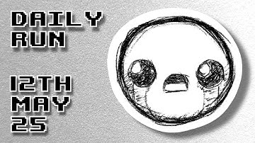 The Binding of Isaac | Daily Run 12th May 2025 (Rank: 28)