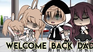 Welcome back dad || Meme || pwp