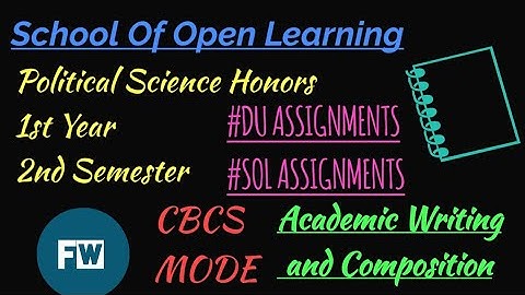 ACADEMIC WRITING AND COMPOSITION |2ND SEMESTER 1ST YEAR| SOL ASSIGNMENTS|DU ASSIGNMENTS| #flatwisely